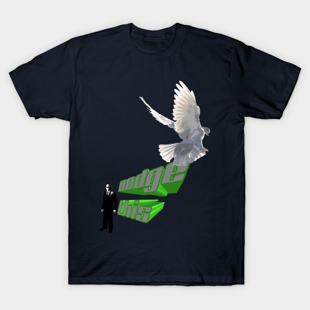 dodge this T-Shirt by And